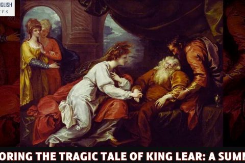 Exploring the Tragic Tale of King Lear: A Summary
