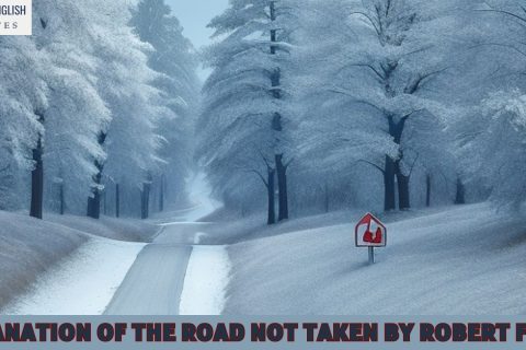 Explanation Of The Road Not Taken By Robert Frost