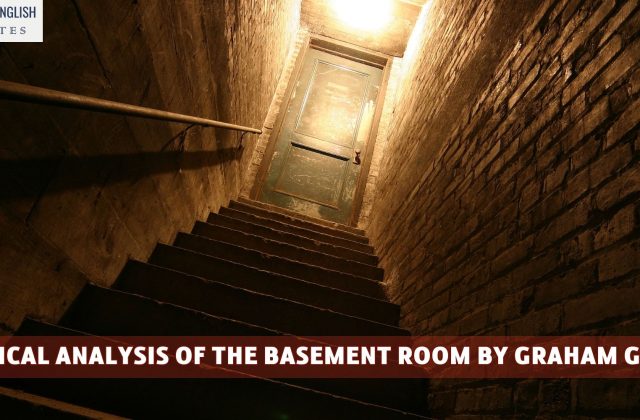 A Critical Analysis Of The Basement Room By Graham Greene