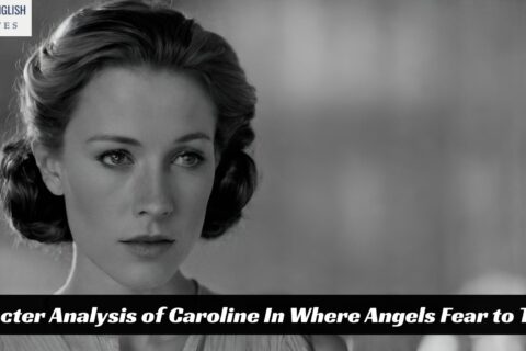 Character Analysis of Caroline In Where Angels Fear to Tread