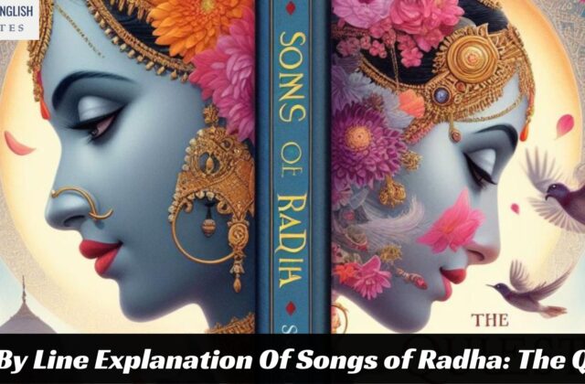 Line By Line Explanation Of Songs of Radha: The Quest