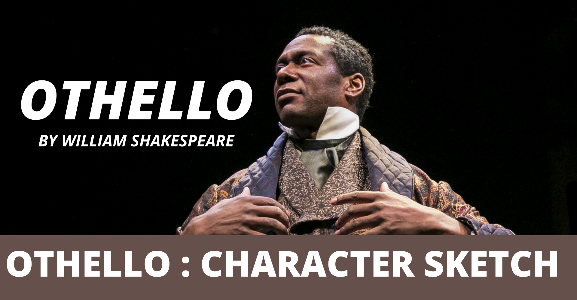 CHARACTER ANALYSIS OF OTHELLO - Easy English Notes