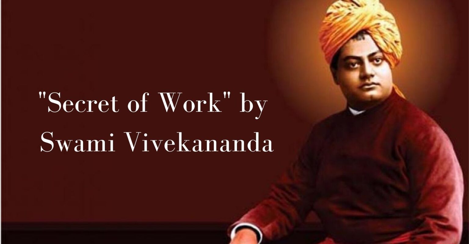 Secret Of Work” Swami Vivekanand Easy English Notes