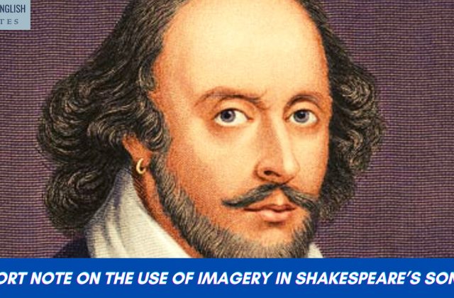A Short Note On The Use Of Imagery In Shakespeare’s Sonnets