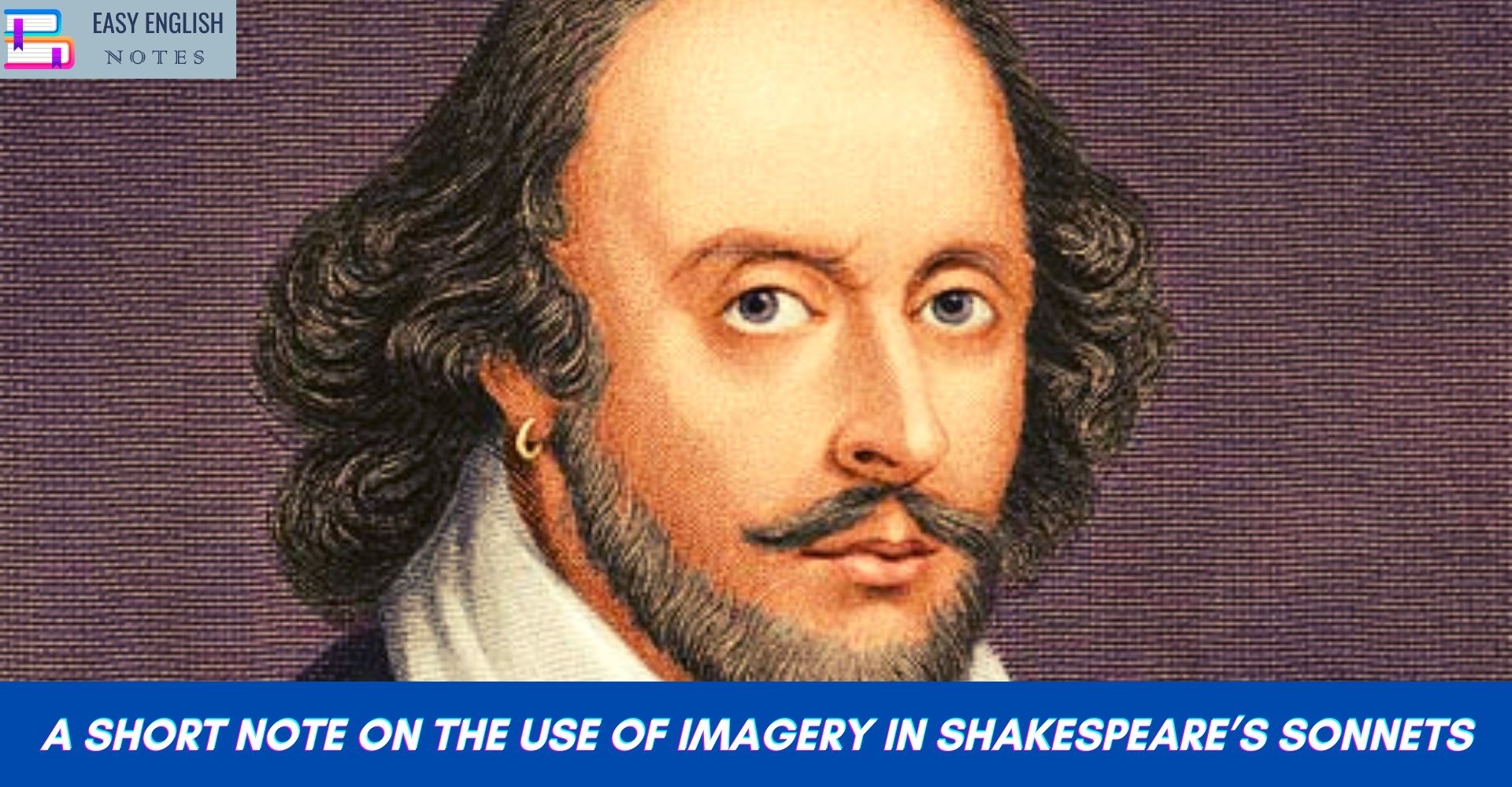 A Short Note On The Use Of Imagery In Shakespeare’s Sonnets
