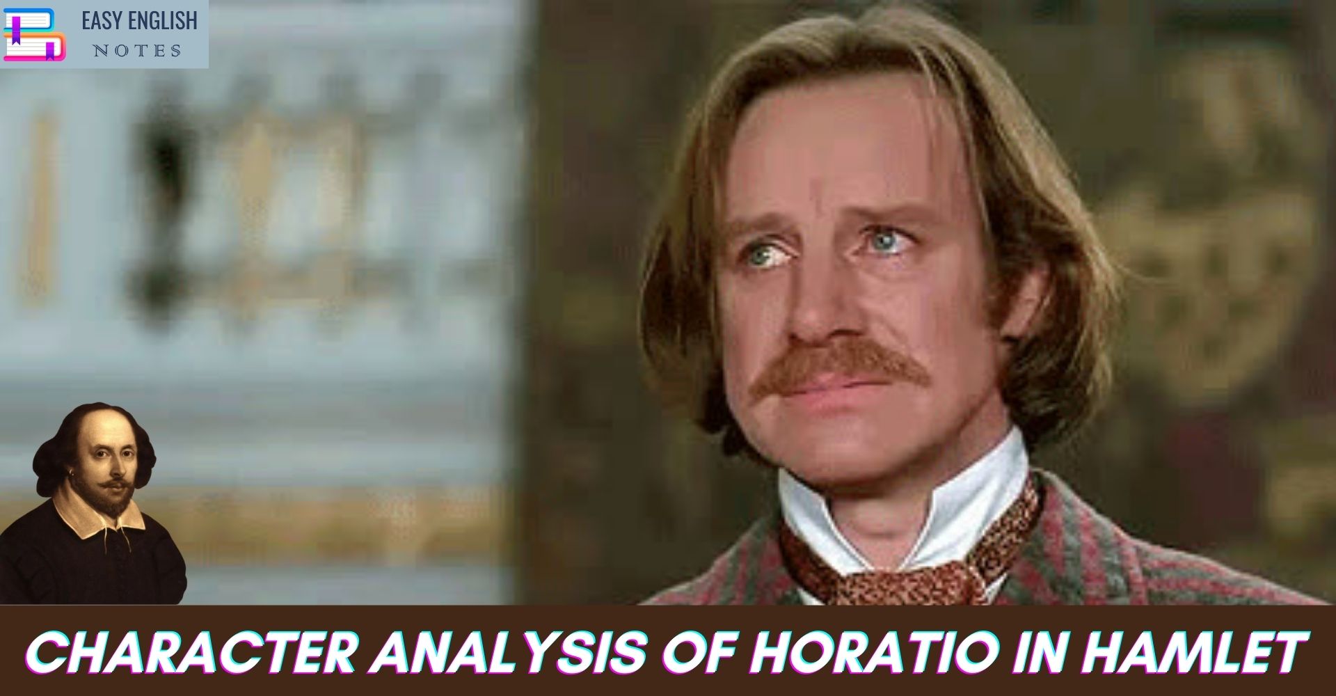 Character Analysis Of Horatio in Hamlet by Shakespeare