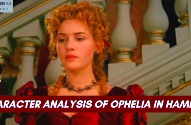 Character Analysis Of Ophelia in Hamlet by Shakespeare