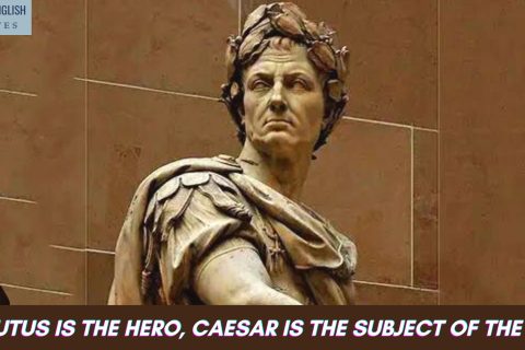 If Brutus is the hero, Caesar is the subject of the play