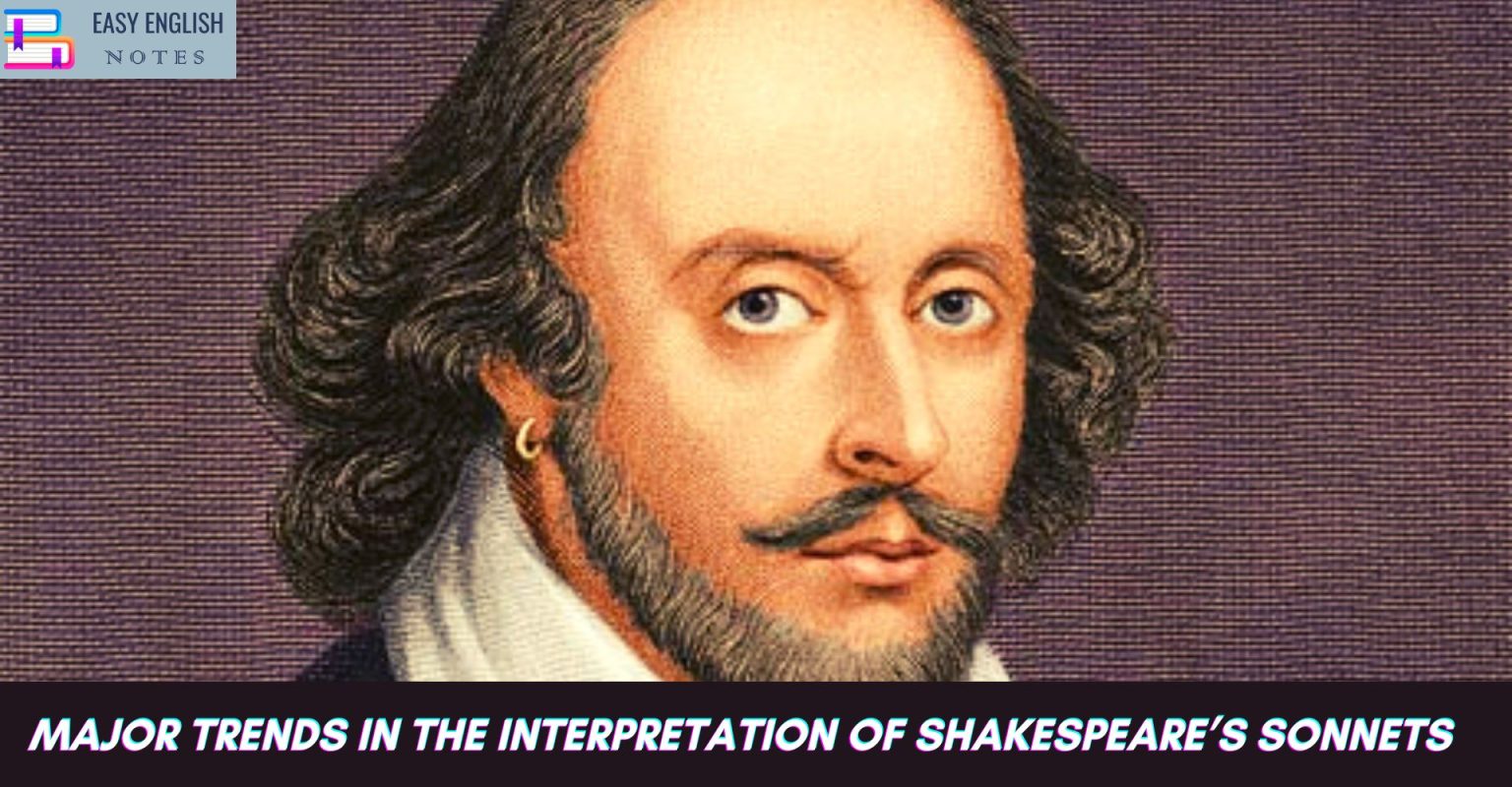 Major Trends In The Interpretation Of Shakespeares Sonnets