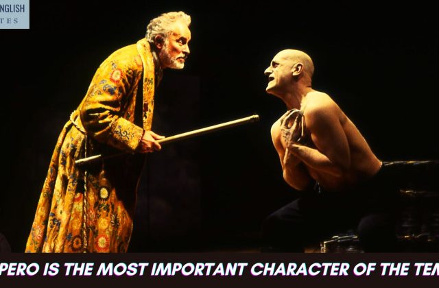 Prospero Is The Most Important Character Of The Tempest