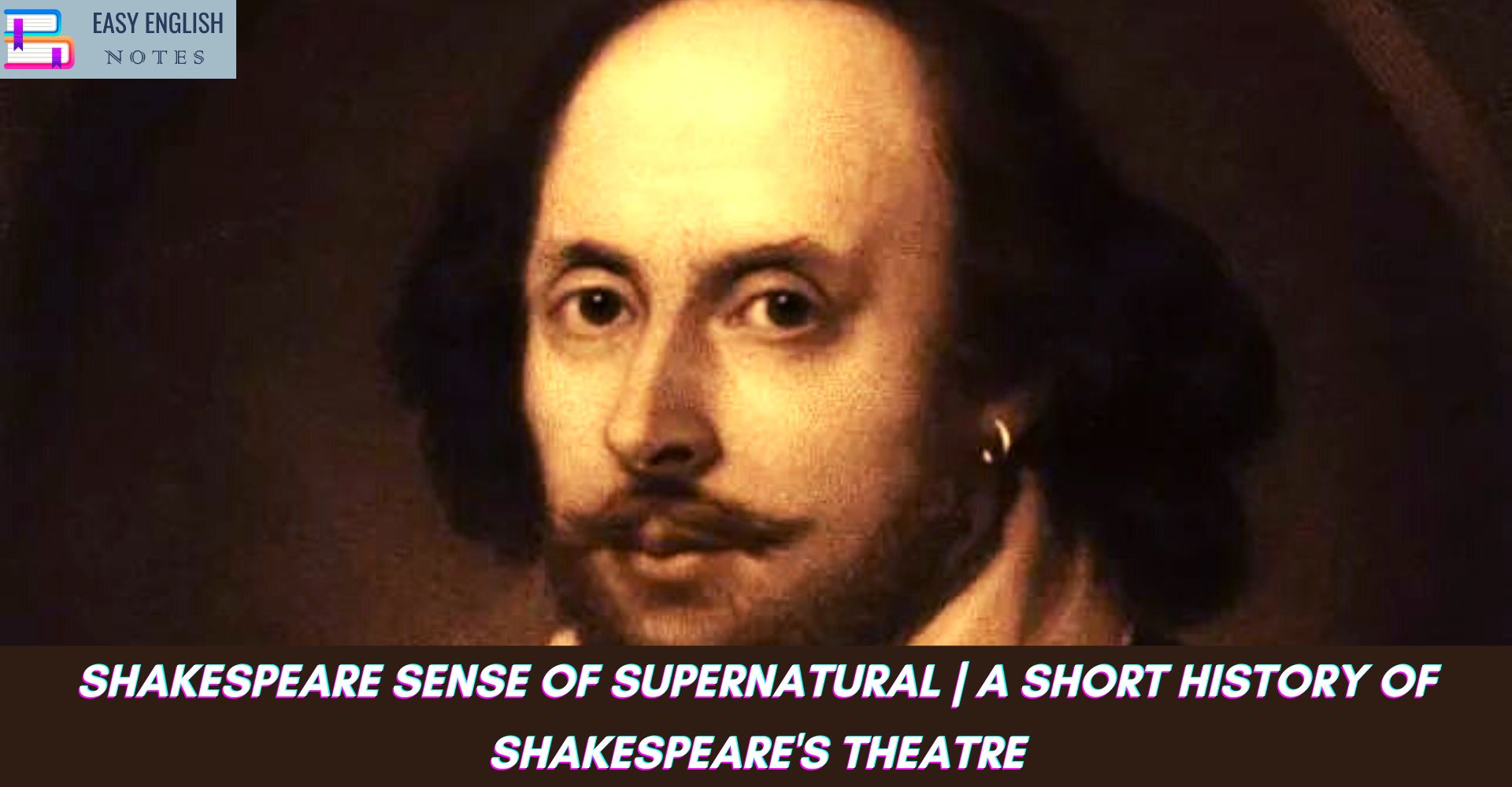 Shakespeare Sense Of Supernatural | A Short History Of Shakespeare's Theatre