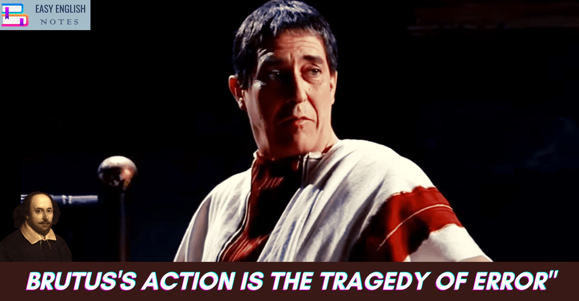 Brutus's action is the tragedy of Error