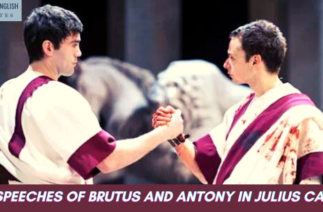 The Speeches Of Brutus And Antony In Julius Caesar