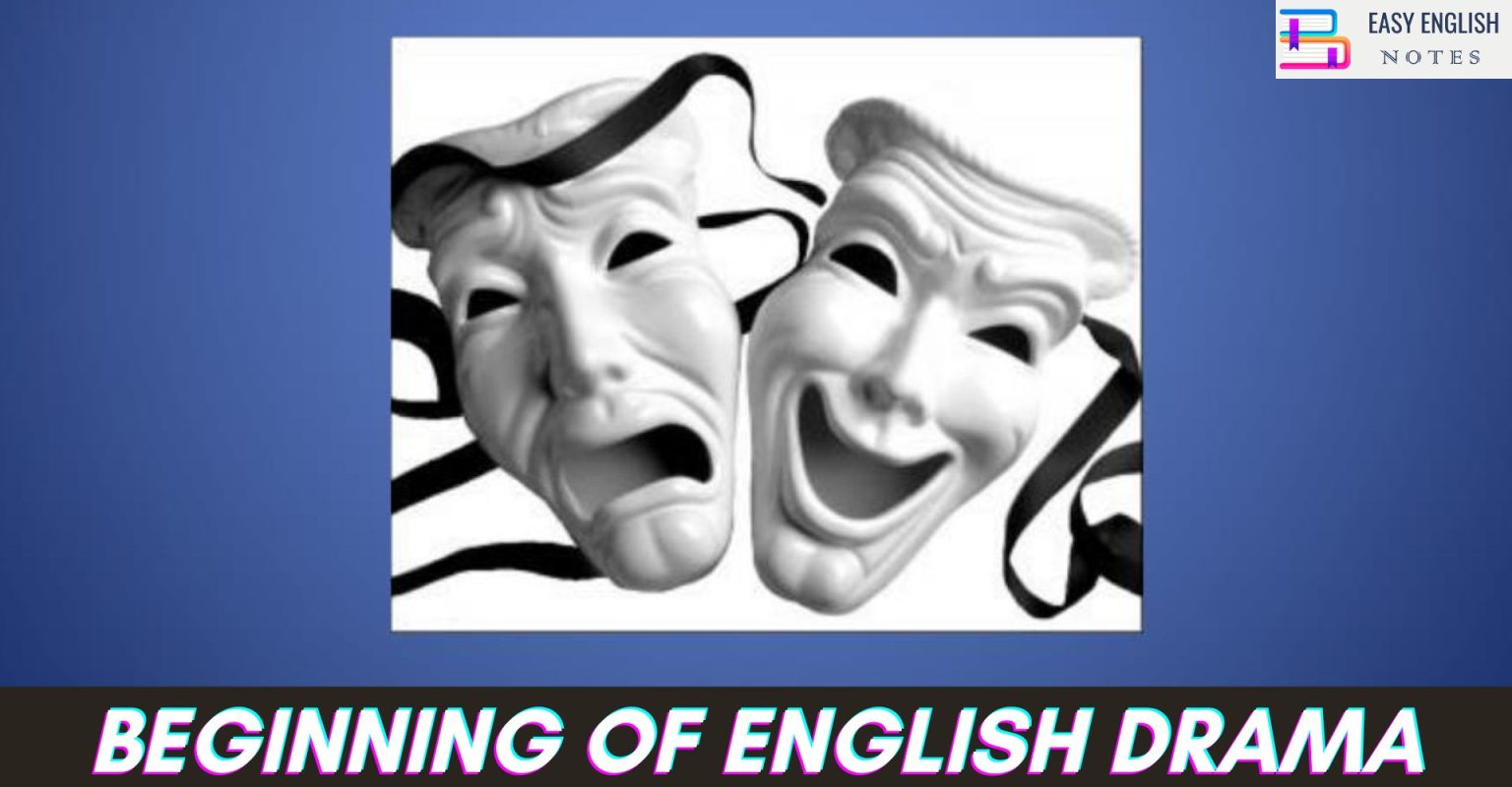 beginning-of-english-drama-easy-english-notes