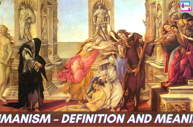 Humanism – Definition and Meaning