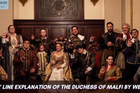 Line By Line Explanation of The Duchess of Malfi By Webster
