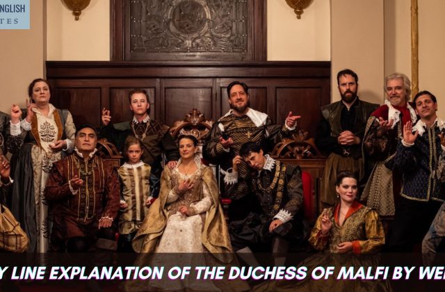 Line By Line Explanation of The Duchess of Malfi By Webster
