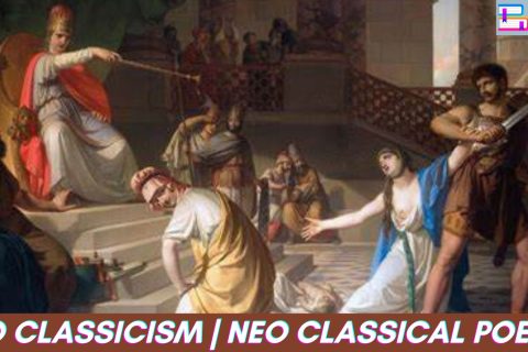The Classical School of Poetry | Neo Classicism | Neo Classical Poetry