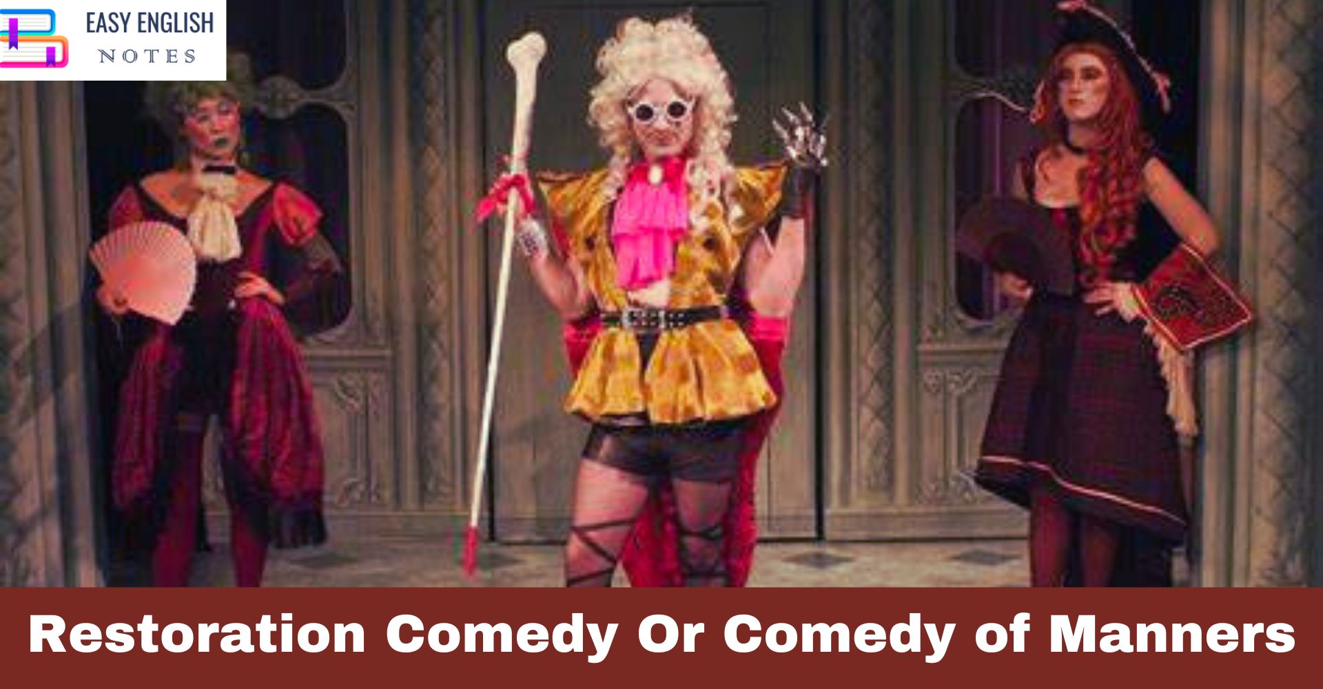 Restoration Comedy Or Comedy of Manners