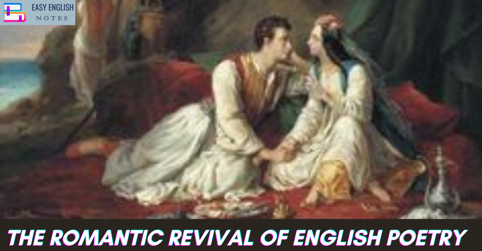 The Romantic Revival of English Poetry Or, Romantic Poetry
