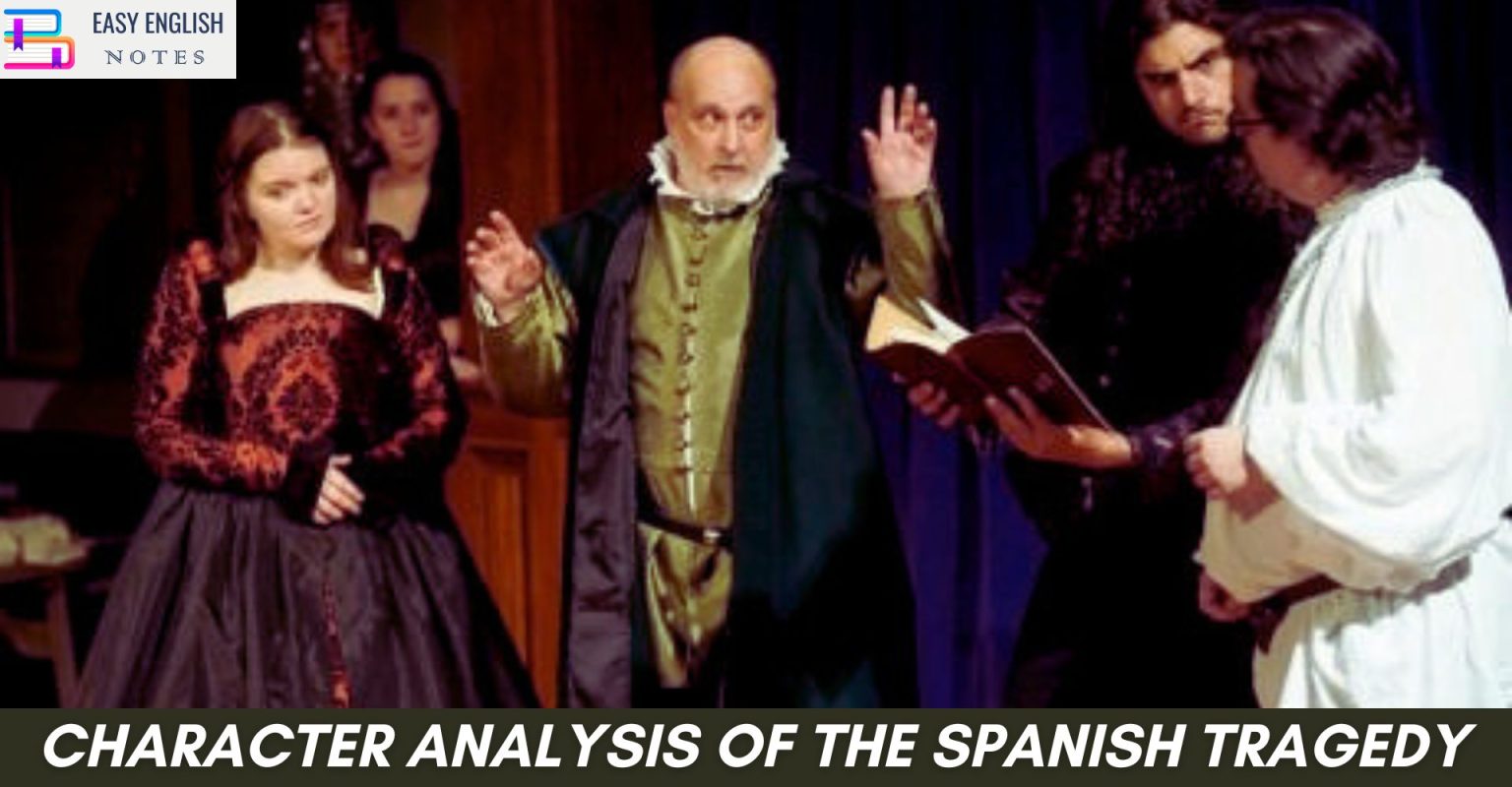 character-analysis-of-the-spanish-tragedy-easy-english-notes