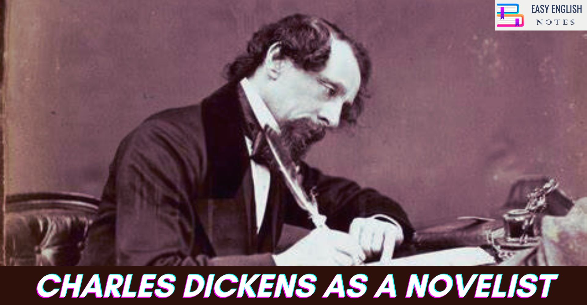 Charles Dickens As a Novelist