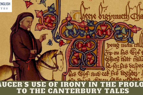 Chaucer’s use of irony in the Prologue to the Canterbury Tales
