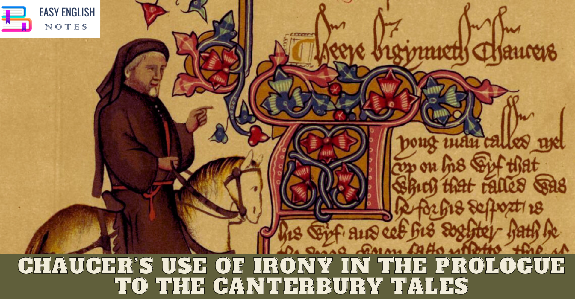 Chaucer’s use of irony in the Prologue to the Canterbury Tales
