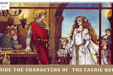 Describe the characters of “The Faerie Queene”