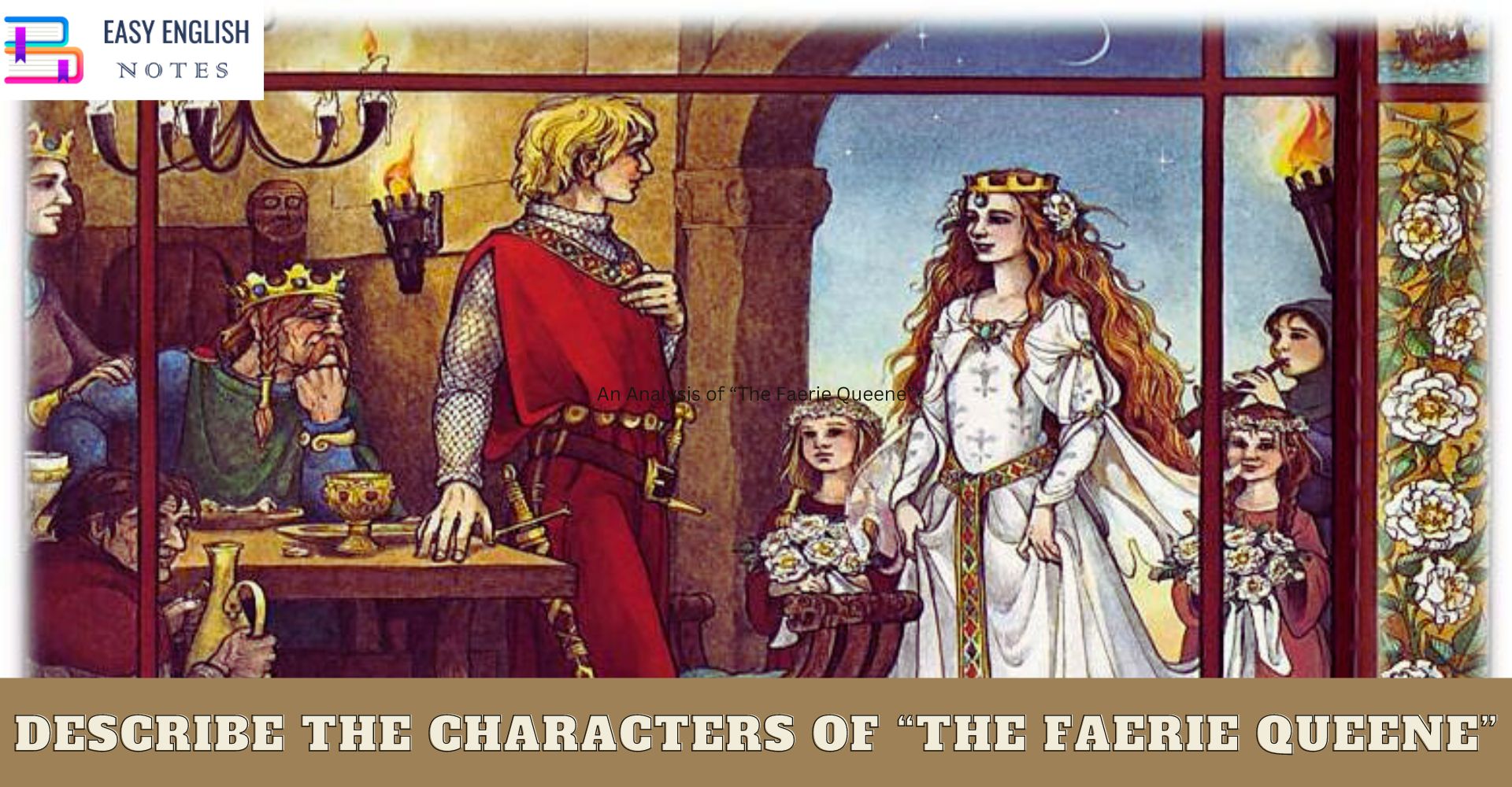 Describe the characters of “The Faerie Queene”