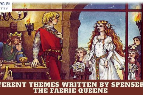 Different Themes Written by Spenser in The Faerie Queene