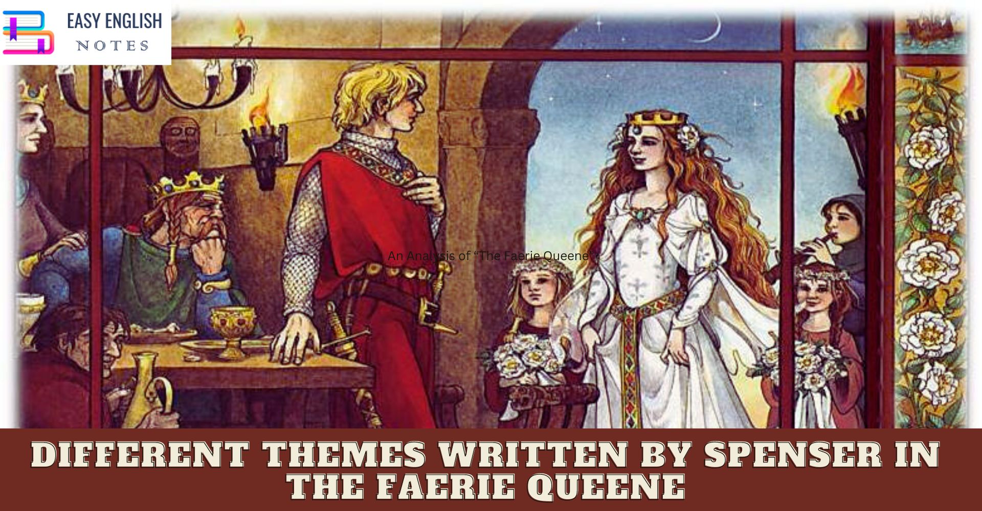 Different Themes Written by Spenser in The Faerie Queene