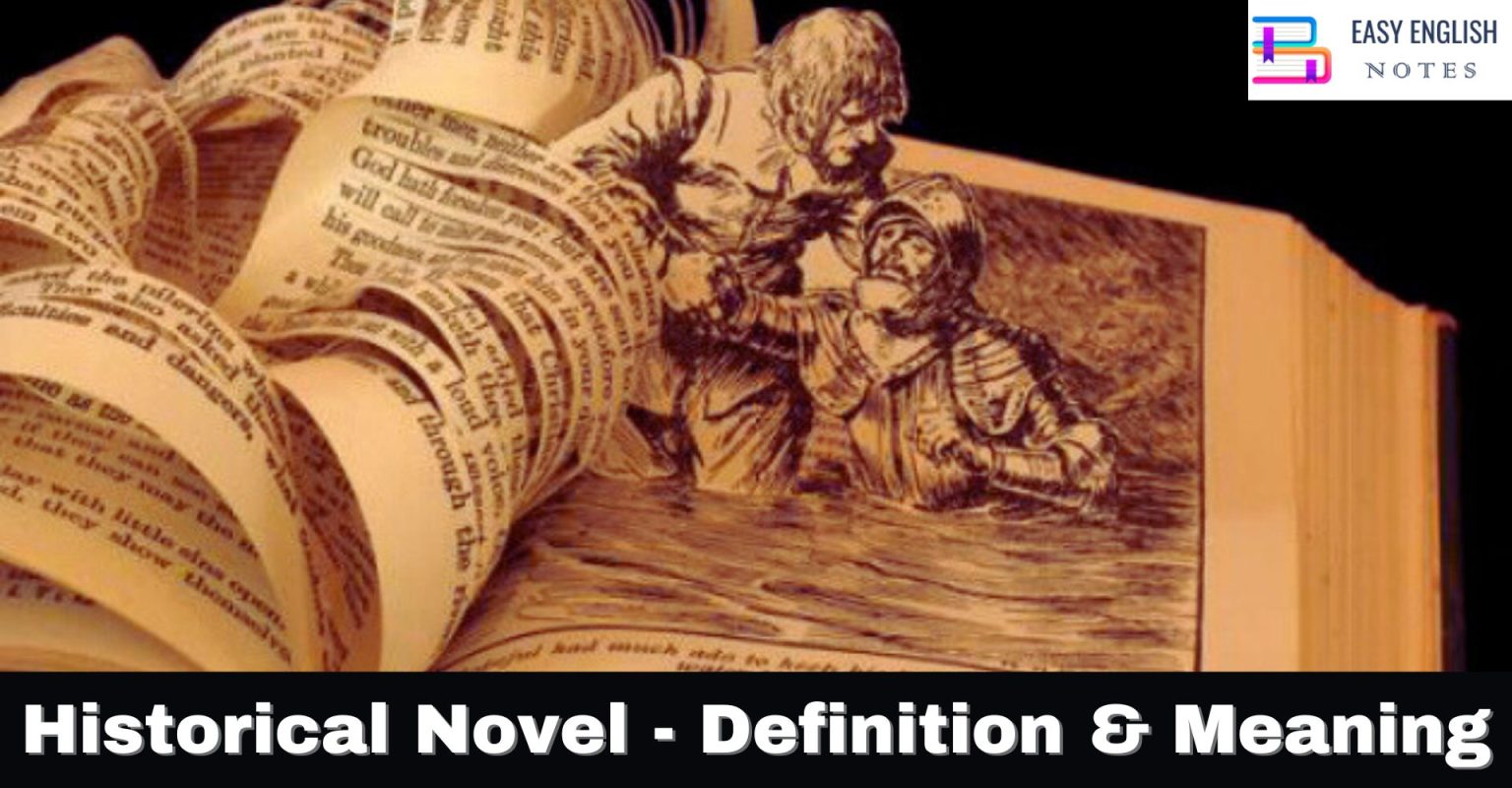 Historical Novel Definition Meaning Easy English Notes