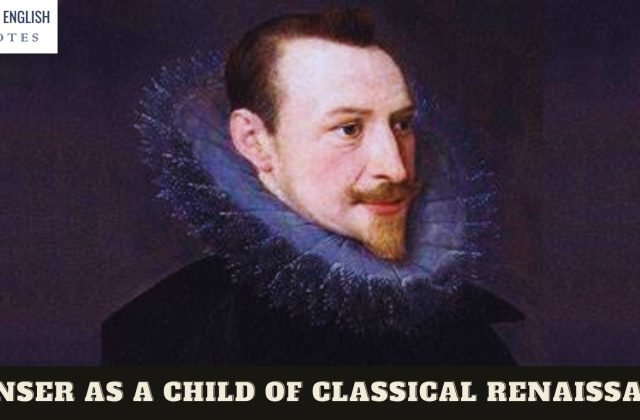Spenser as a Child of Classical Renaissance