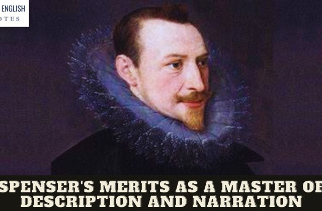Spenser's Merits As a Master of Description and Narration