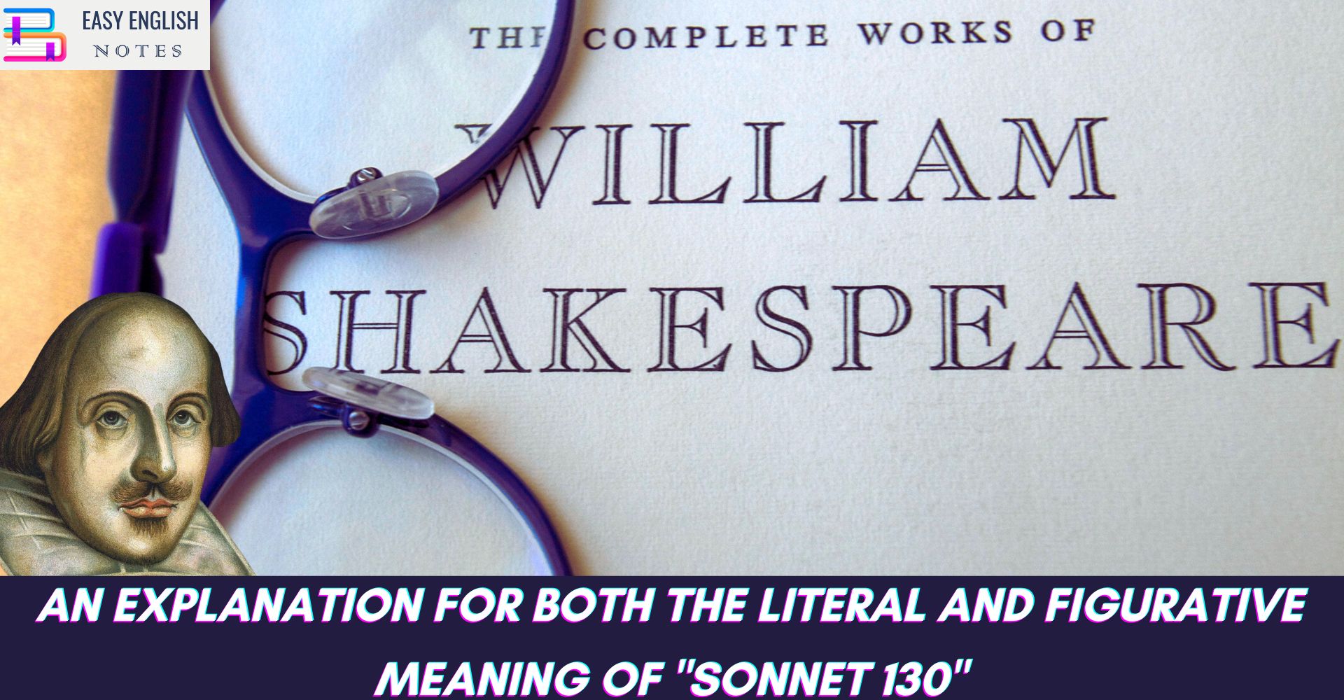 An Explanation For Both The Literal and Figurative Meaning of "Sonnet 130"