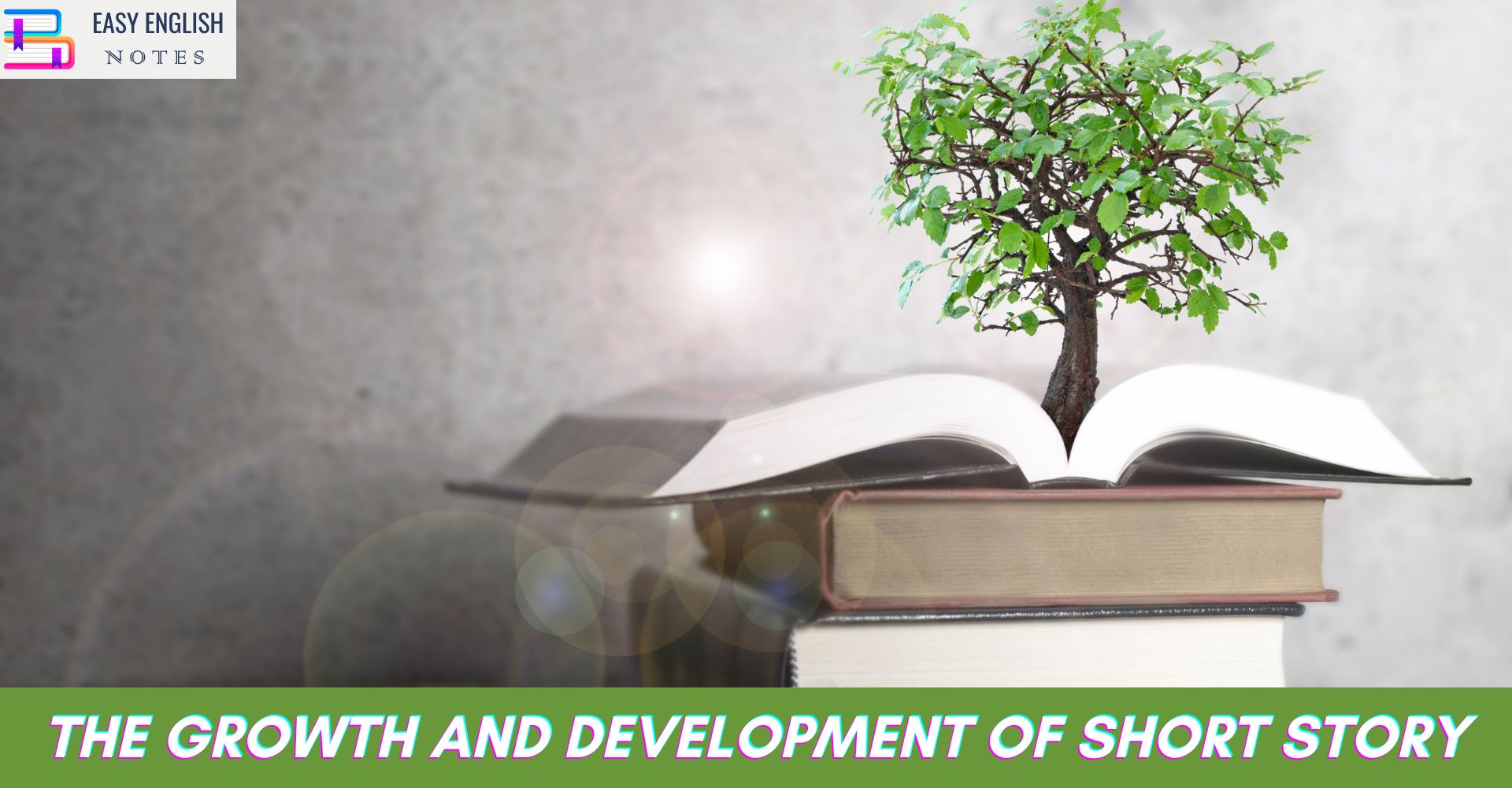 The Growth and Development of Short Story
