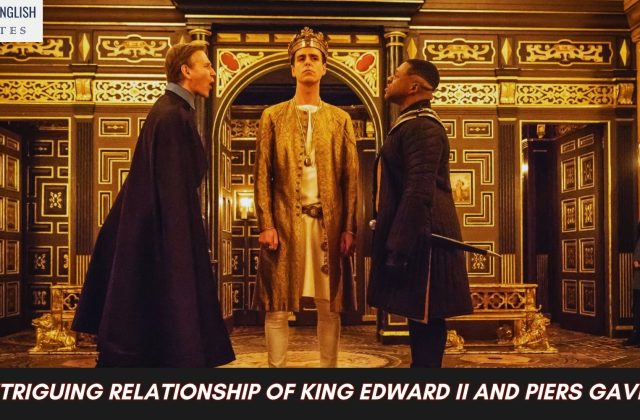 The Intriguing Relationship of King Edward II and Piers Gaveston: A Historical Analysis