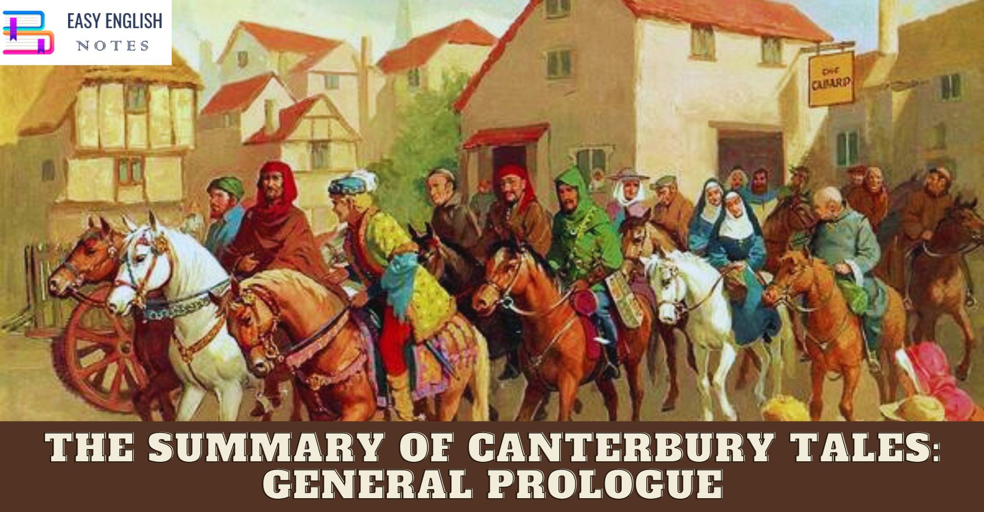 The Summary of Canterbury Tales: General Prologue
