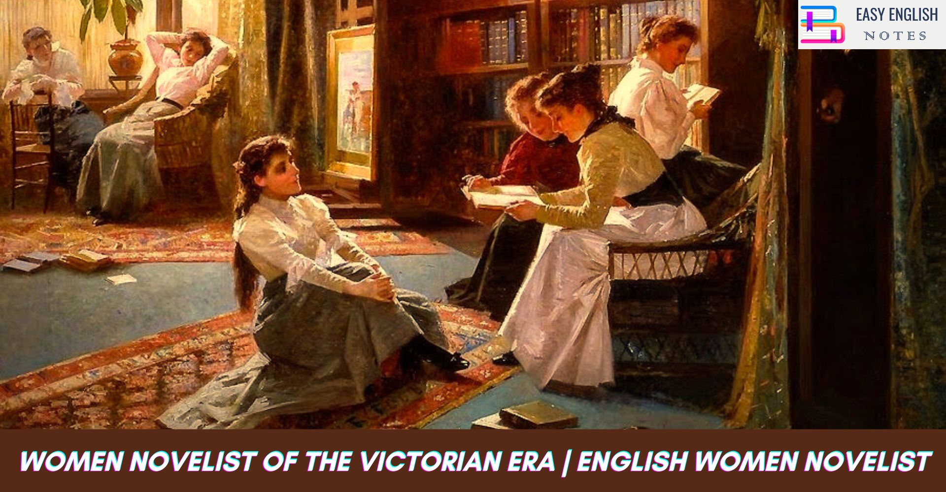 Women Novelist of the Victorian Era | English Women Novelist