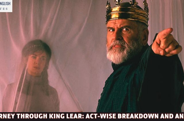 A Journey Through King Lear: Act-wise Breakdown and Analysis