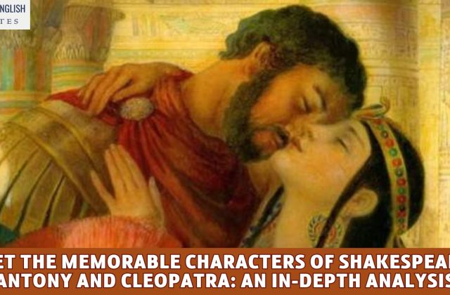 Meet the Memorable Characters of Shakespeare's Antony and Cleopatra: An In-Depth Analysis