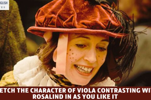 Sketch the character of Viola contrasting with Rosalind in As you Like it