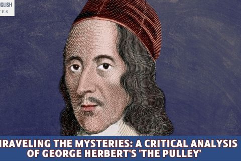 Unraveling the Mysteries: A Critical Analysis of George Herbert's 'The Pulley'