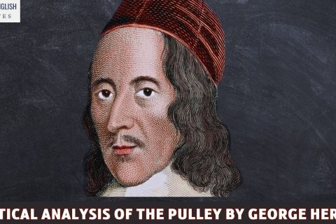 A Critical Analysis of The Pulley By George Herbert