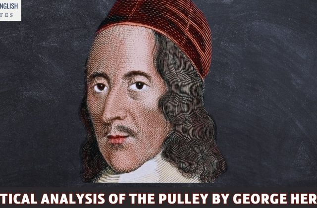 A Critical Analysis of The Pulley By George Herbert