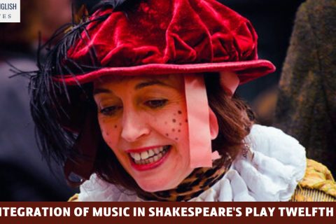 The Integration of Music in Shakespeare's Play Twelfth Night