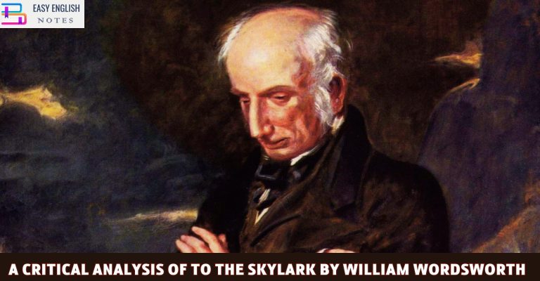 A Critical Analysis of to the Skylark by William Wordsworth