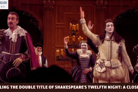 Unraveling the Double Title of Shakespeare's Twelfth Night: A Closer Look