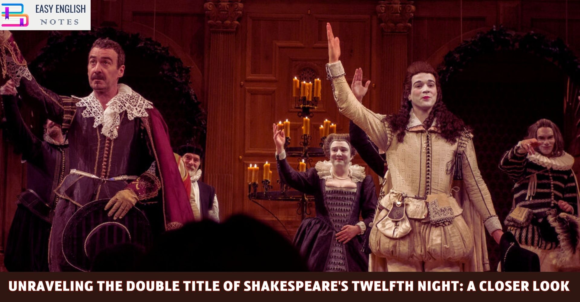 Unraveling the Double Title of Shakespeare's Twelfth Night: A Closer Look